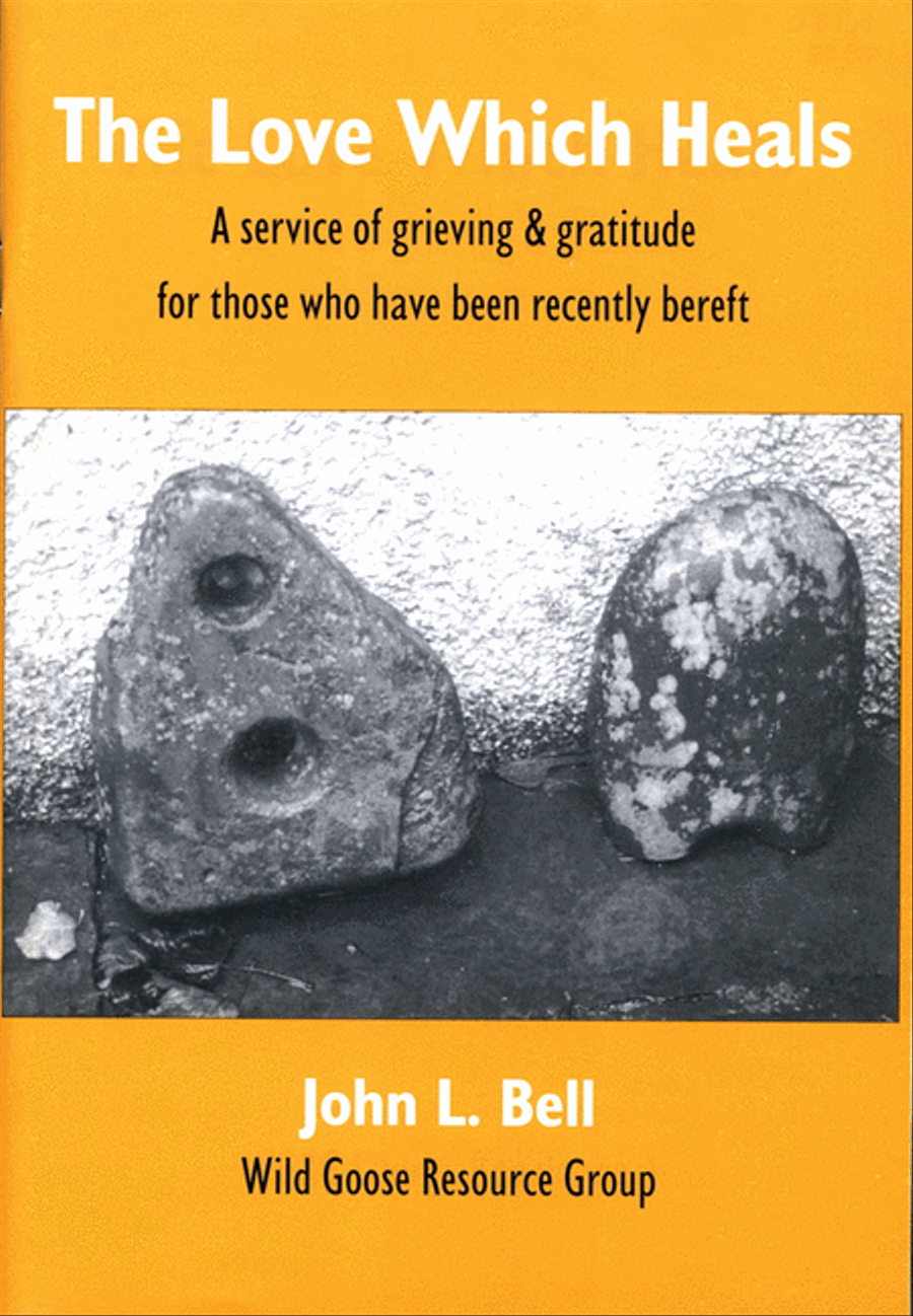 The Love Which Heals: A Service of Grieving and Gratitude for Those Who Have Been Recently Bereft Gratitude & Thanksgiving scores gallery preview page 1