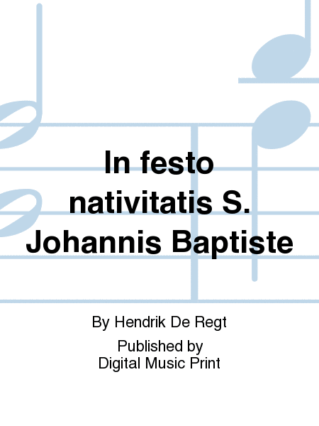 In festo nativitatis S. Johannis Baptiste