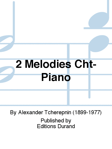 2 Melodies Cht-Piano