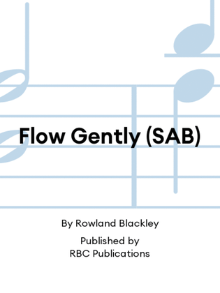 Flow Gently (SAB)