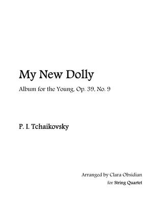 Book cover for Album for the Young, op 39, No. 9: My New Dolly for String Quartet