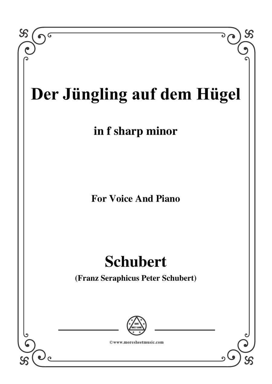 Schubert-Der Jüngling auf dem Hügel,in f sharp minor,Op.8 No.1,for Voice and Piano