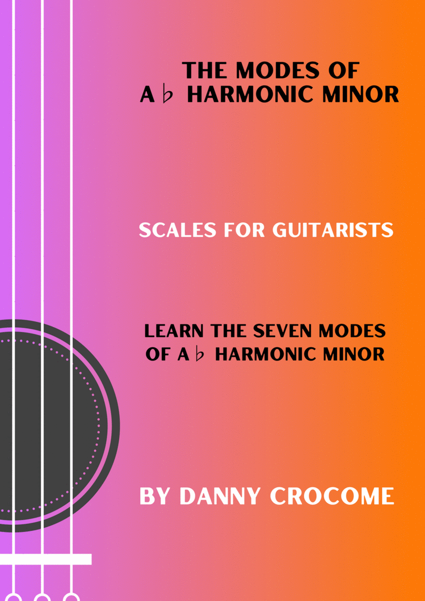 The Modes of Ab Harmonic Minor (Scales for Guitarists)