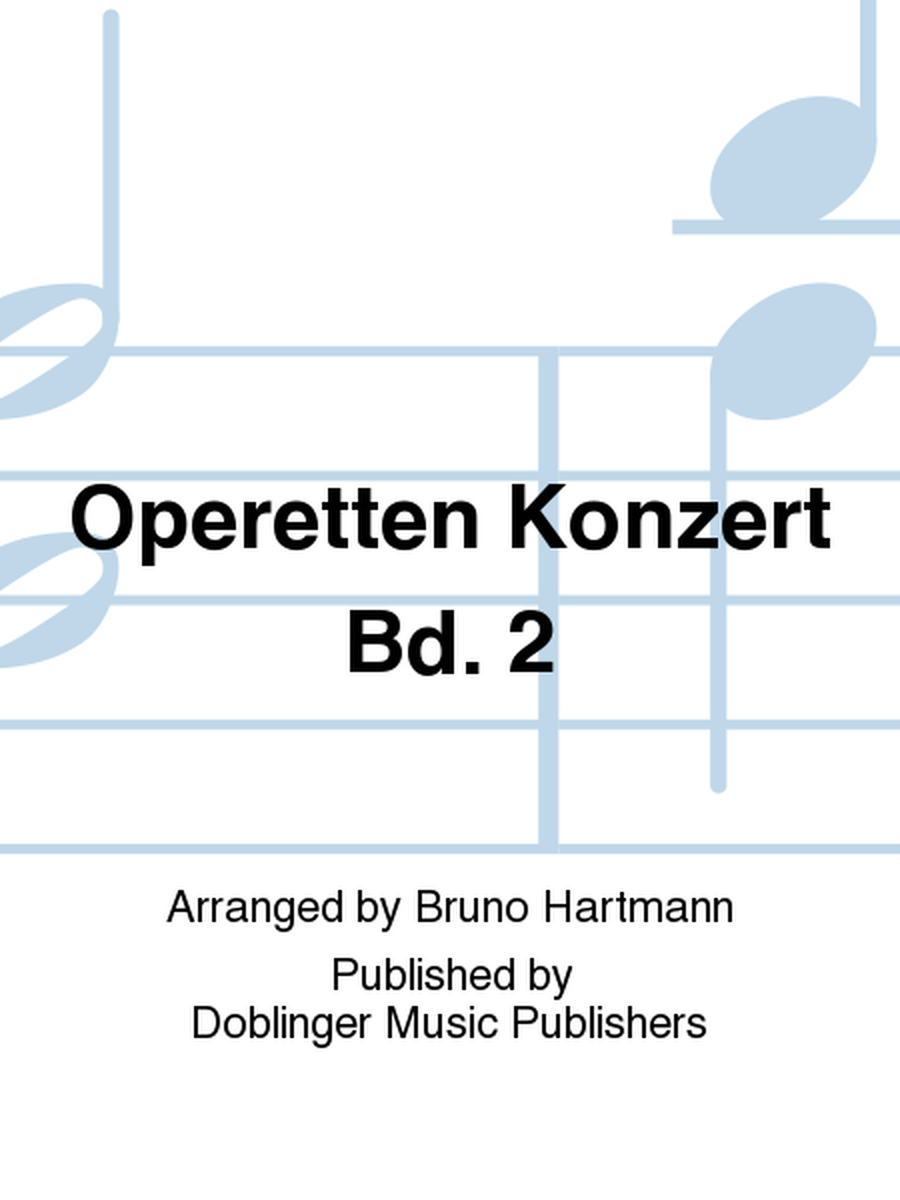 Operetten Konzert Bd. 2