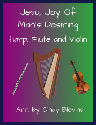 Jesu, Joy of Man's Desiring, for Harp, Flute and Violin