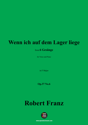 R. Franz-Wenn ich auf dem Lager liege,in F Major,Op.37 No.6