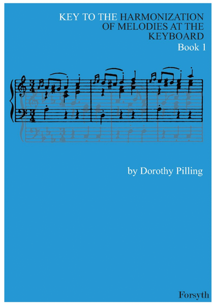 Key to Harmonization of Melodies at the Keyboard Book 1