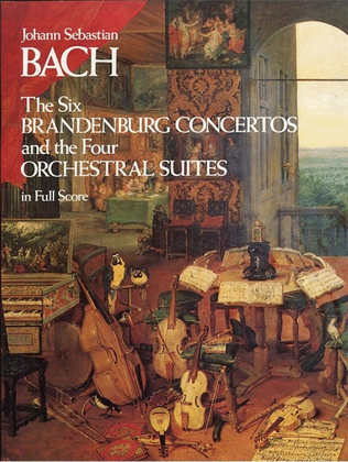 Book cover for Bach - 6 Brandenburg Concertos/4 Orch Suites Score