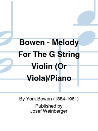 Book cover for Bowen - Melody For The G String Violin (Or Viola)/Piano