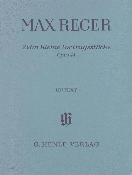 Reger, Max: 10 Little pieces op. 44