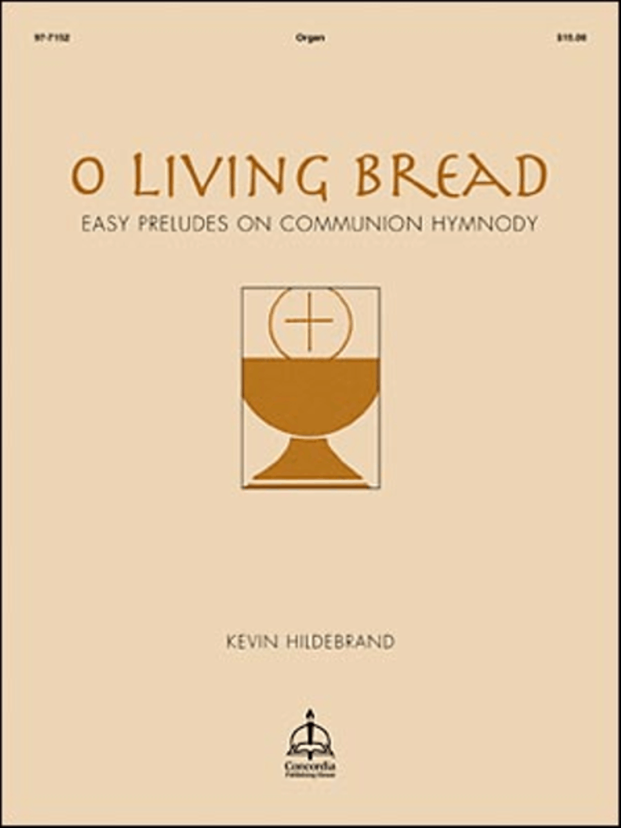 O Living Bread