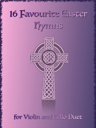 Book cover for 16 Favourite Easter Hymns for Violin and Cello Duet