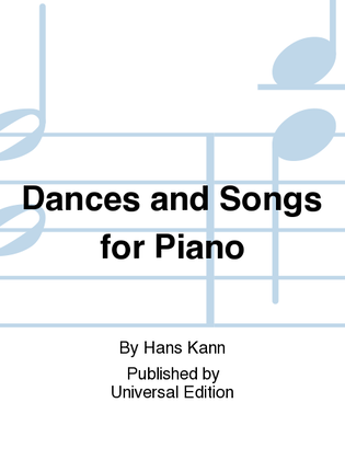 Dances And Songs For Piano