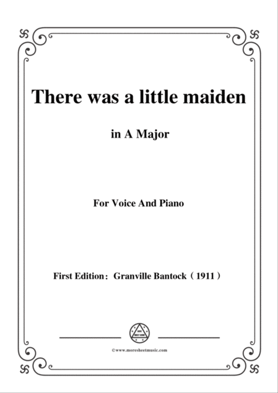 Bantock-Folksong,There was a little maiden(Il était un'bergère),in A Major,for Voice and Piano Voice Solo scores gallery preview page 1