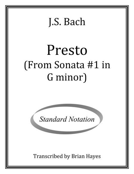"Presto" from Sonata #1 in G minor (Standard Notation)