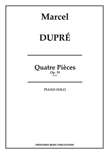 Quatre Pieces, Op. 19