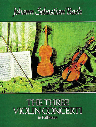 The Three Violin Concerti in Full Score