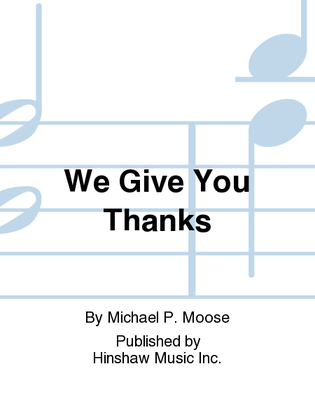 Book cover for We Give You Thanks