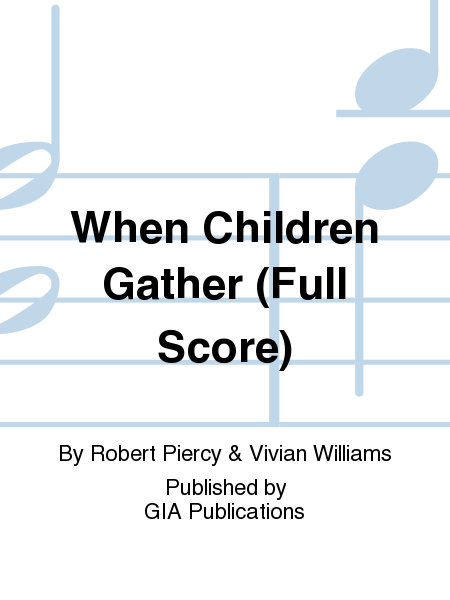 When Children Gather - Full Score