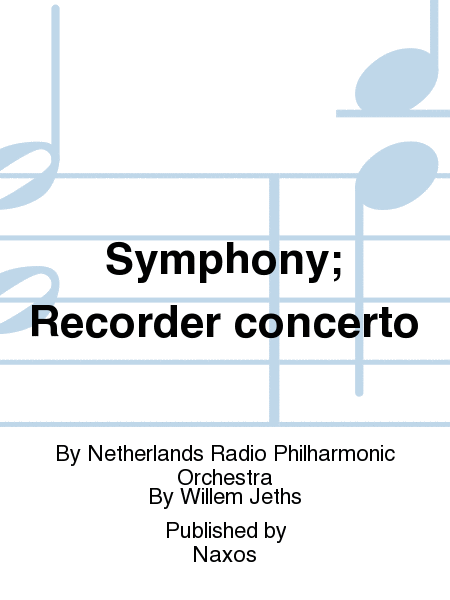 Symphony; Recorder concerto