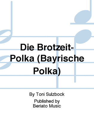Die Brotzeit-Polka (Bayrische Polka)