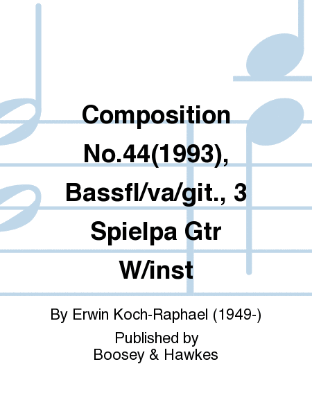Composition No.44(1993), Bassfl/va/git., 3 Spielpa Gtr W/inst