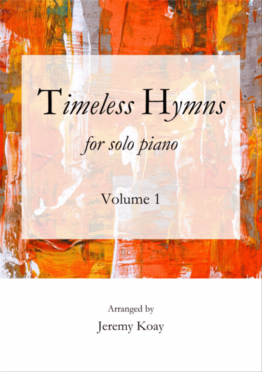 Timeless Hymns for Solo Piano (Volume 1) Piano Solo scores gallery preview page 1