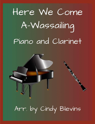Here We Come A-Wassailing, for piano and clarinet