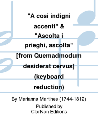"A cosi indigni accenti" & "Ascolta i prieghi, ascolta" [from Quemadmodum desiderat cervus] (keyboard reduction)