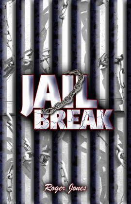 Jail Break - a Roger Jones musical