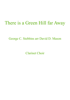There is a Green Hill far Away