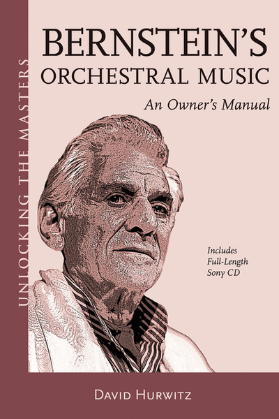 Bernstein's Orchestral Music - An Owner's Manual