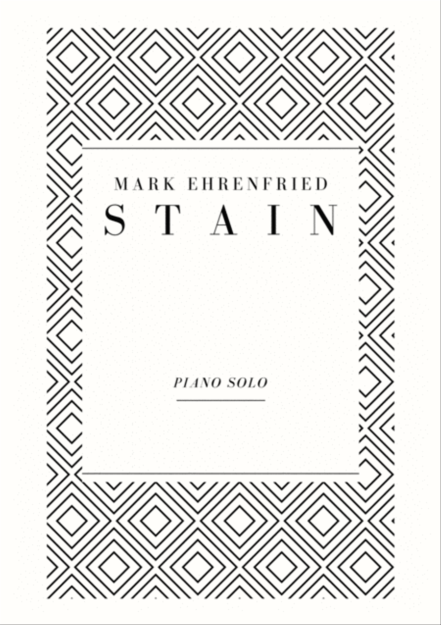 Mark Ehrenfried - Stain Mark Ehrenfried - Stain Piano Solo scores gallery preview page 1