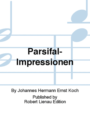 Parsifal-Impressionen