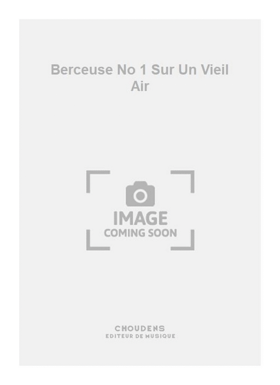 Berceuse No 1 Sur Un Vieil Air Medium Voice scores gallery preview page 1