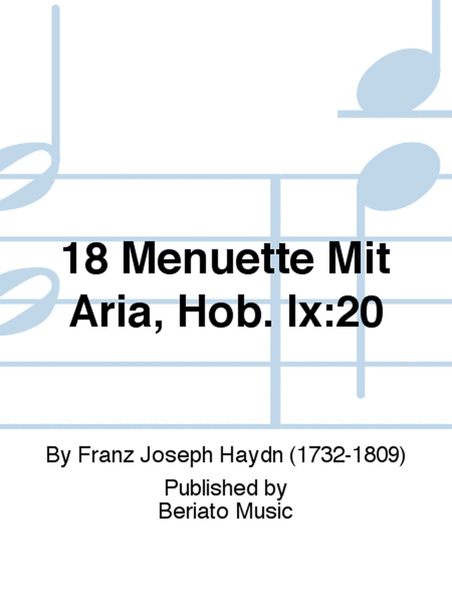 18 Menuette Mit Aria, Hob. Ix:20