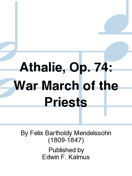 Athalie, Op. 74: War March of the Priests
