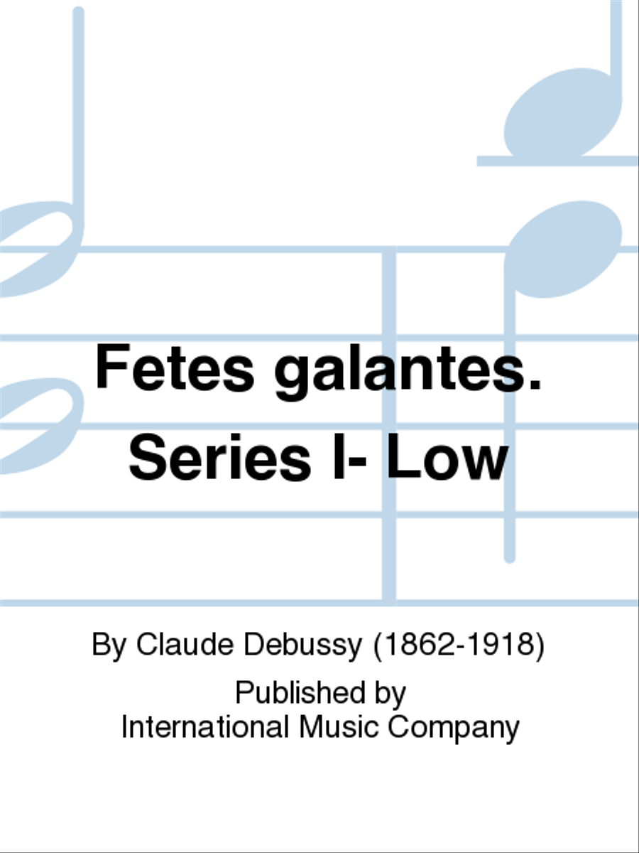 Fetes Galantes. Series I (F. & E.) - Low Low Voice scores gallery preview page 1