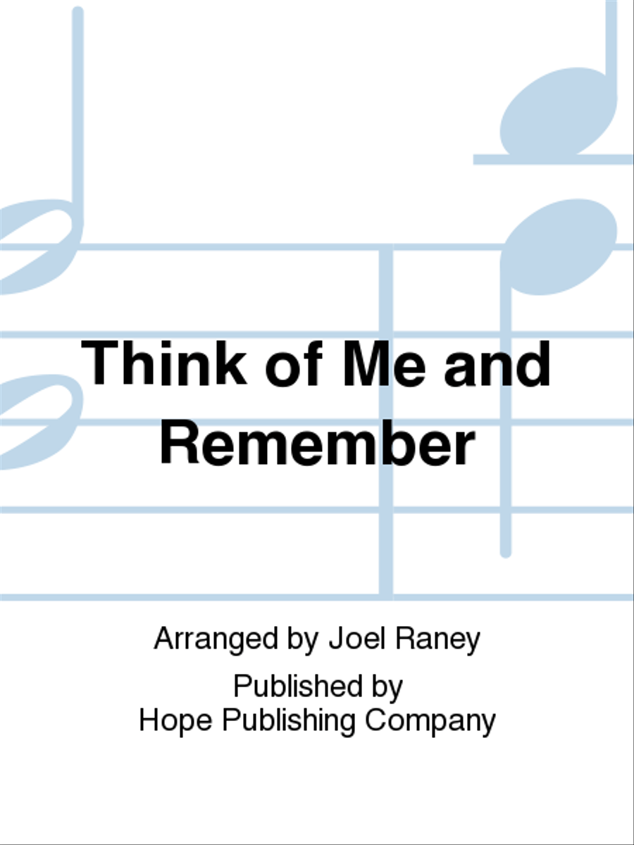 Think of Me and Remember Choir scores gallery preview page 1