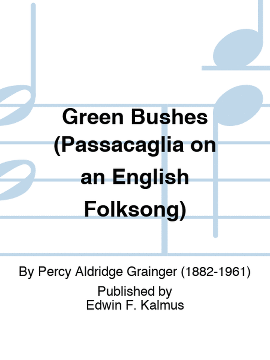 Green Bushes (Passacaglia on an English Folksong)