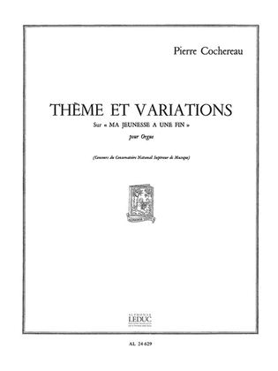 Theme Et Variations Sur 'ma Jeunesse A Une Fin' (organ)