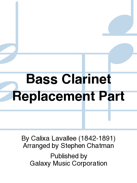 O Canada! (Orchestra Version) (Bass Clarinet Replacement Part)