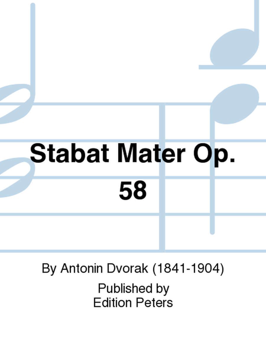Stabat Mater Op. 58