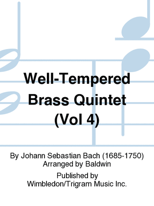 Well-Tempered Brass Quintet (Vol 4)