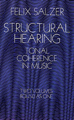 Book cover for Structural Hearing -- Tonal Coherence in Music