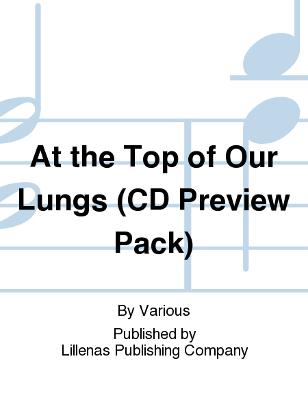 At the Top of Our Lungs (CD Preview Pack)