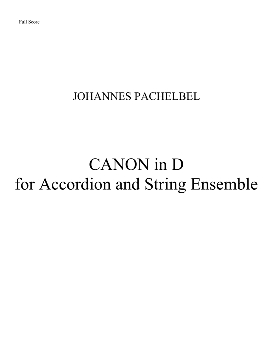 "Pachelbel Canon in D" for Accordion & String Ensemble - SCORE - Score Only