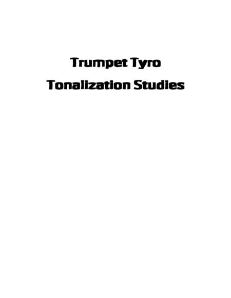 Trumpet Tyro Tonalization Studies by Eddie Lewis