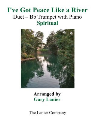 Book cover for Gary Lanier: I'VE GOT PEACE LIKE A RIVER (Duet – Bb Trumpet & Piano with Parts)