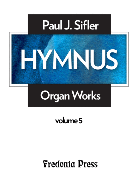Hymnus, Volume 5 for Organ